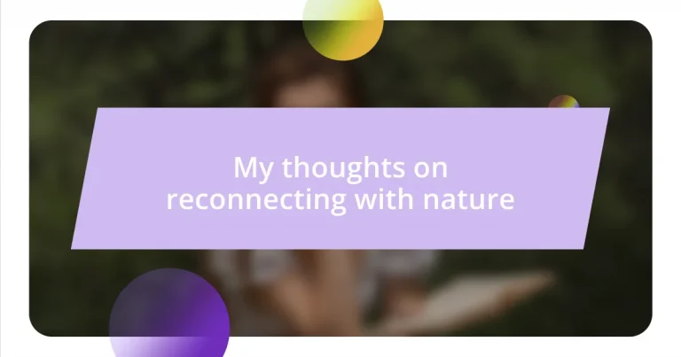 My thoughts on reconnecting with nature